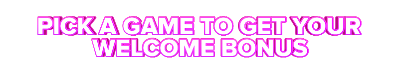 Joo PICK A GAME TO GET YOUR WELCOME BONUS